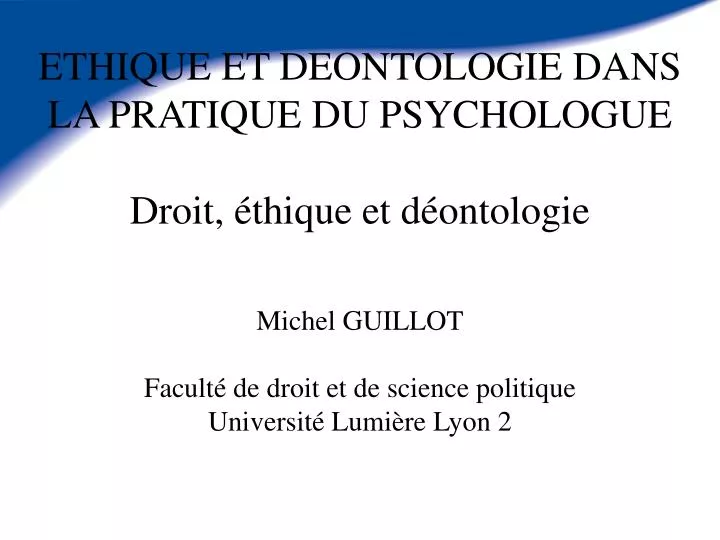 ethique et deontologie dans la pratique du psychologue droit thique et d ontologie