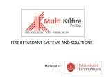 FIRE RETARDANT SYSTEMS AND SOLUTIONS - slide 1