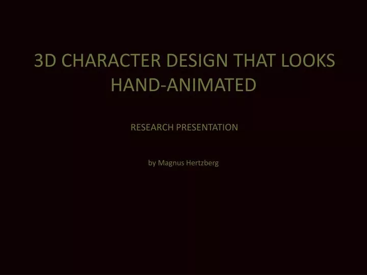 3d character design that looks hand animated research presentation