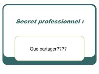 secret professionnel