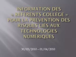 information des r f rents coll ge pour la pr vention des risques li s aux technologies num riques