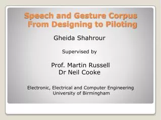 Speech and Gesture Corpus From Designing to Piloting