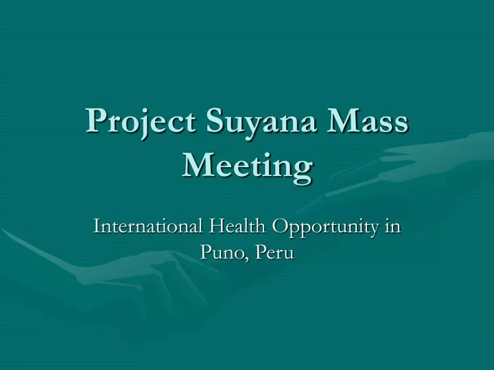 project suyana mass meeting