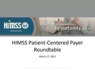HIMSS Patient-Centered Payer Roundtable March 17, 2011