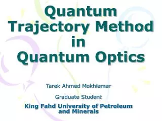 Quantum Trajectory Method in Quantum Optics