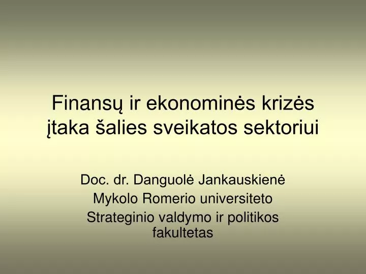 finans ir ekonomin s kriz s taka alies sveikatos sektoriui