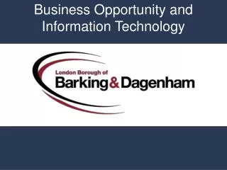 Business Opportunity and Information Technology