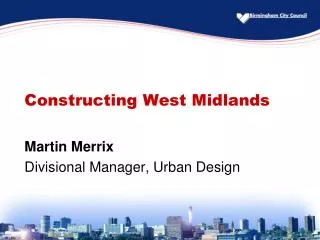 Constructing West Midlands