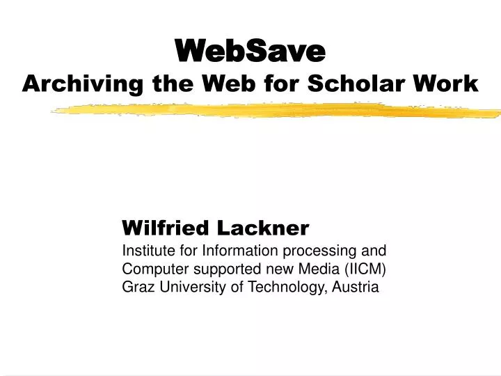 websave archiving the web for scholar work