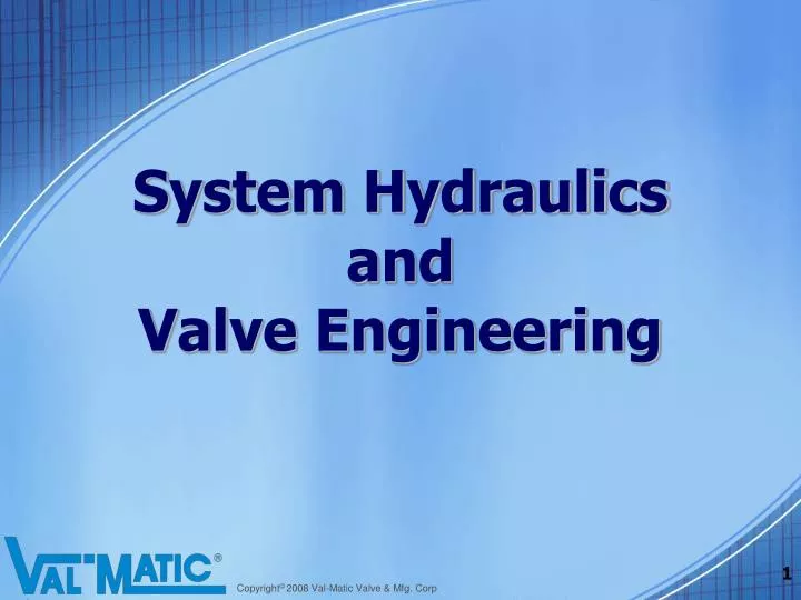 system hydraulics and valve engineering