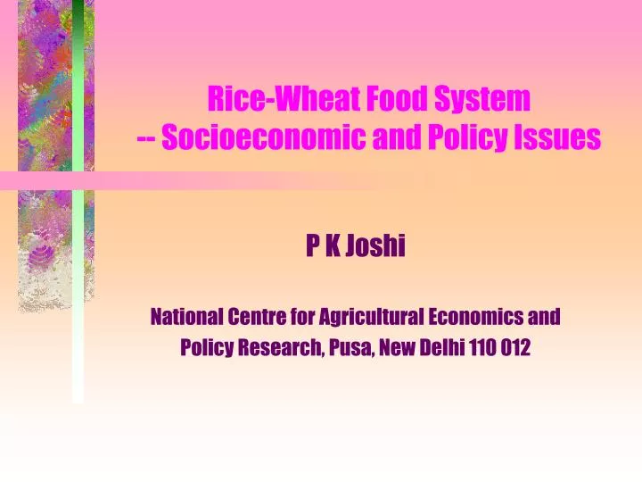 rice wheat food system socioeconomic and policy issues