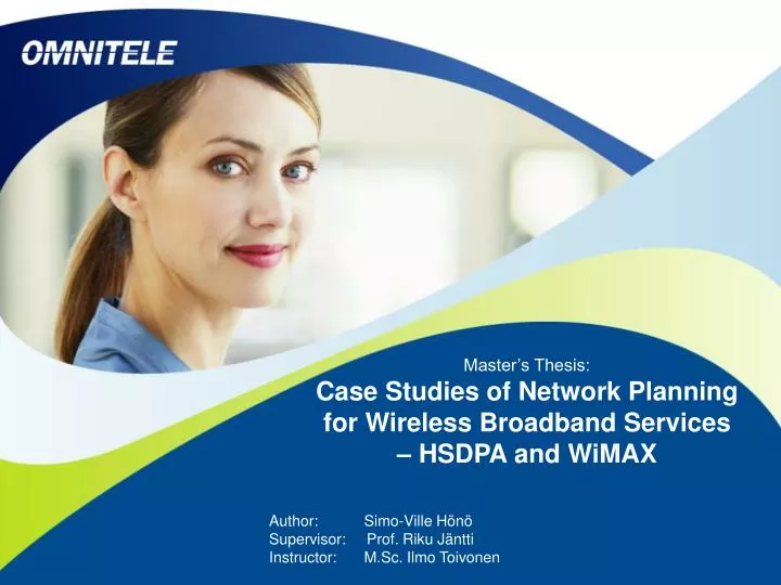 master s thesis case studies of network planning for wireless broadband services hsdpa and wimax