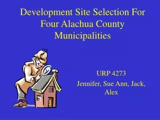 Development Site Selection For Four Alachua County Municipalities