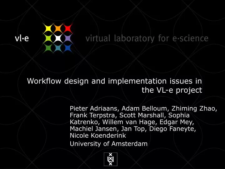 workflow design and implementation issues in the vl e project