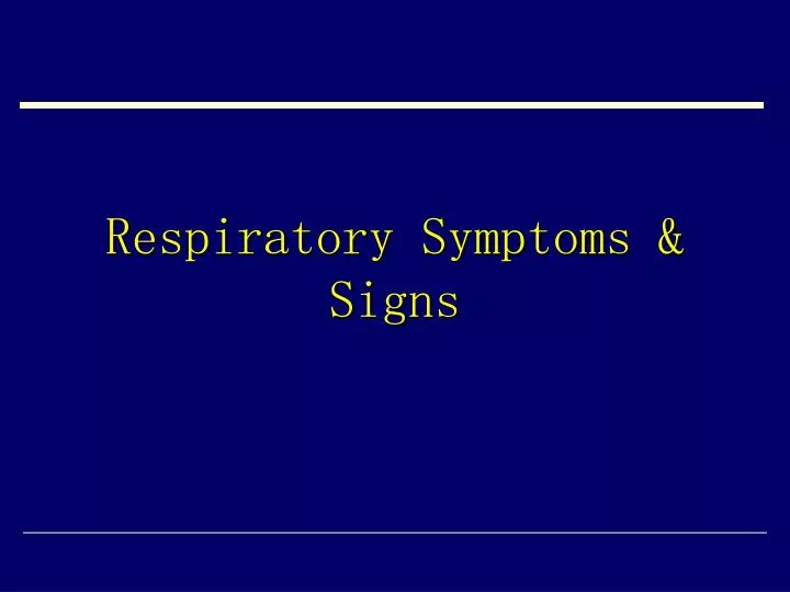 respiratory symptoms signs