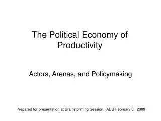 The Political Economy of Productivity