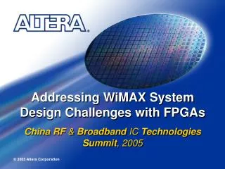 Addressing WiMAX System Design Challenges with FPGAs