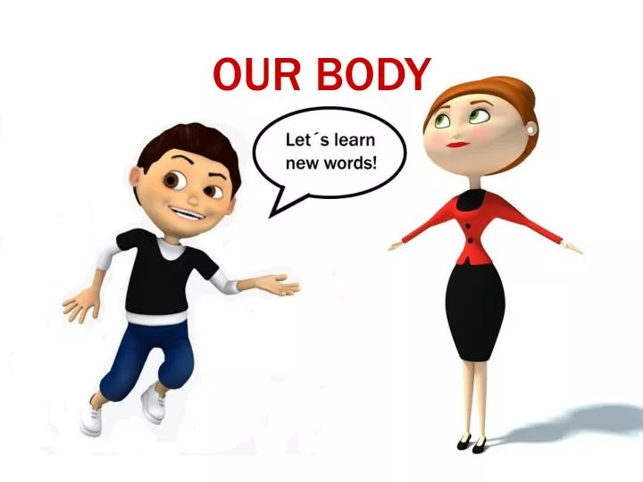 our body
