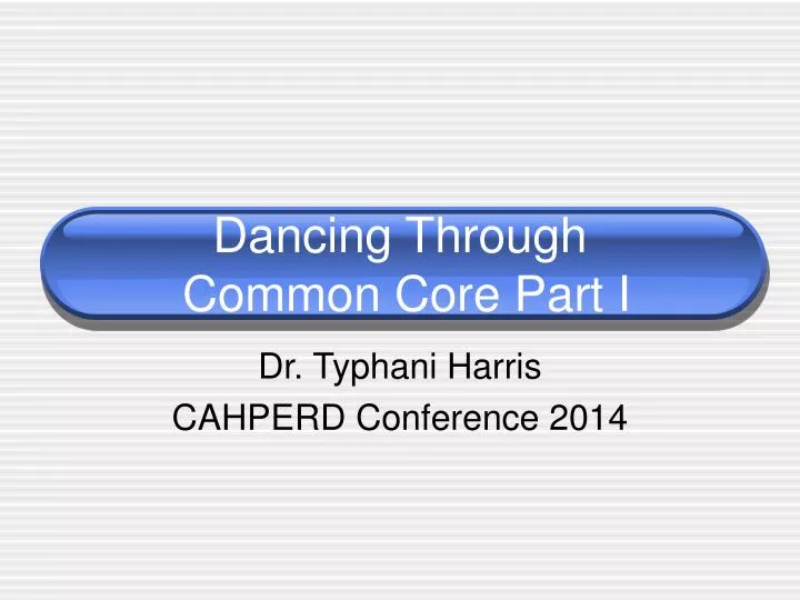 dancing through common core part i