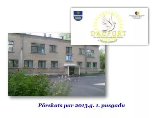 p rskats par 2013 g 1 pusgadu