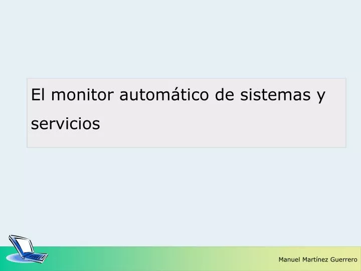 el monitor autom tico de sistemas y servicios