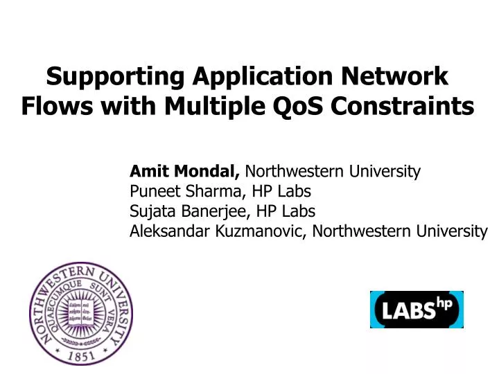 supporting application network flows with multiple qos constraints