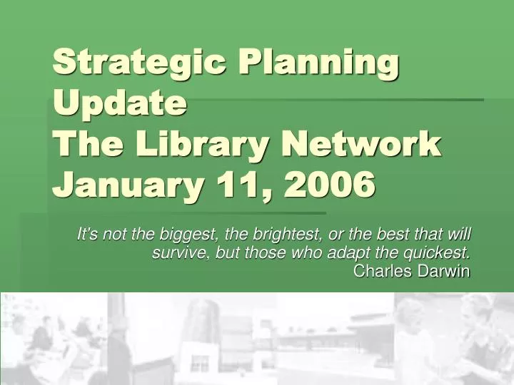 strategic planning update the library network january 11 2006