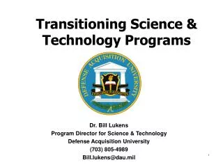 Transitioning Science &amp; Technology Programs