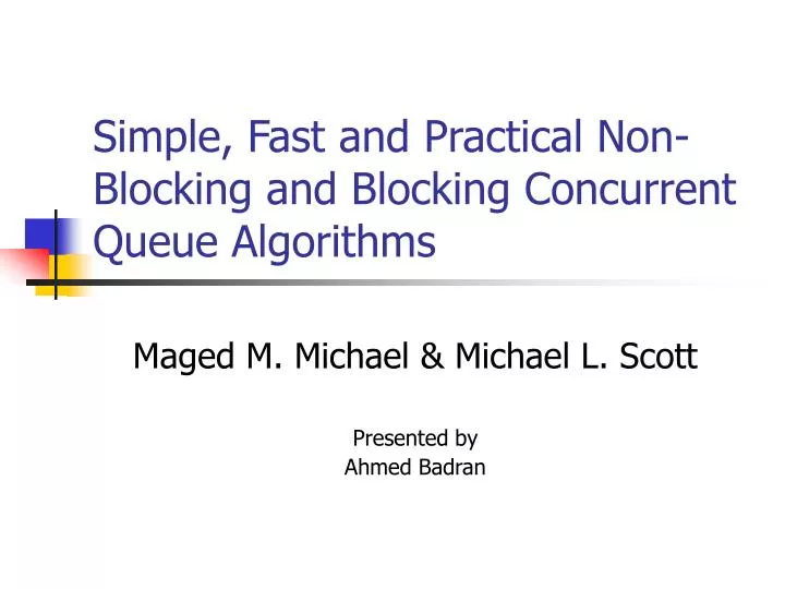 simple fast and practical non blocking and blocking concurrent queue algorithms