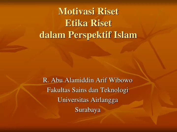 motivasi riset etika riset dalam perspektif islam