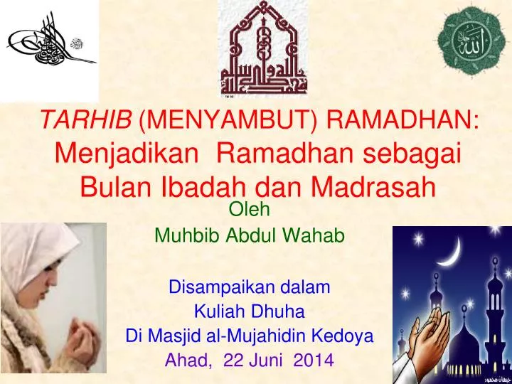 tarhib menyambut ramadhan menjadikan ramadhan sebagai bulan ibadah dan madrasah