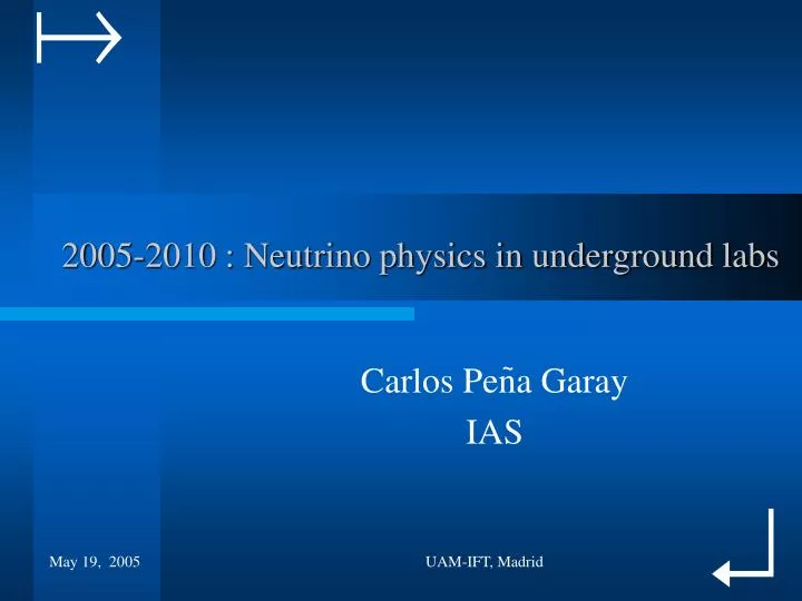 2005 2010 neutrino physics in underground labs