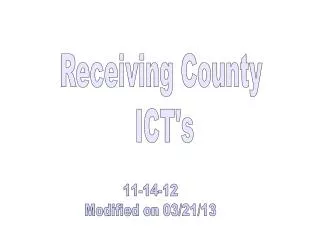 Receiving County ICT's