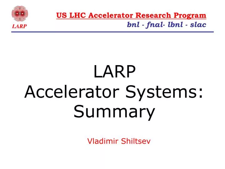 larp accelerator systems summary