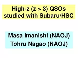 High-z (z &gt; 3) QSOs studied with Subaru/HSC
