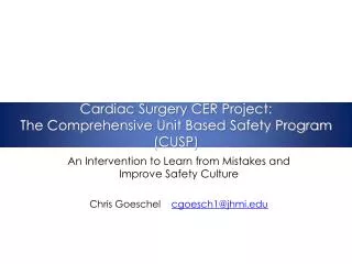 Cardiac Surgery CER Project: The Comprehensive Unit Based Safety Program (CUSP)