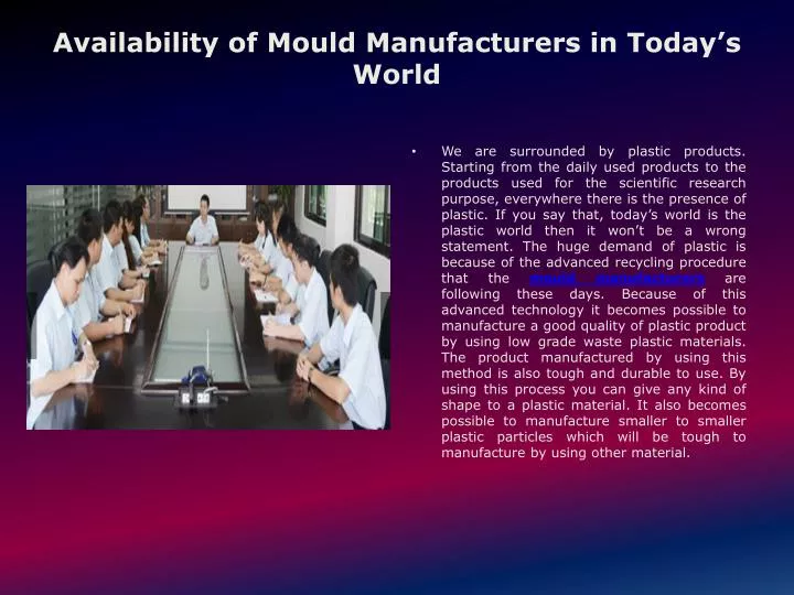 availability of mould manufacturers in today s world