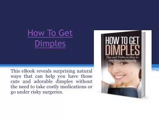 How To Get Dimples Naturally