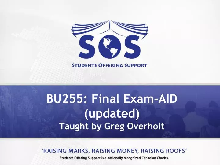 bu255 final exam aid updated taught by greg overholt