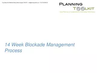 14 Week Blockade Management Process