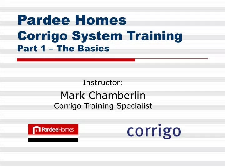 pardee homes corrigo system training part 1 the basics