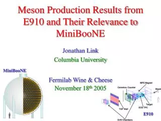 Jonathan Link Columbia University Fermilab Wine &amp; Cheese November 18 th 2005