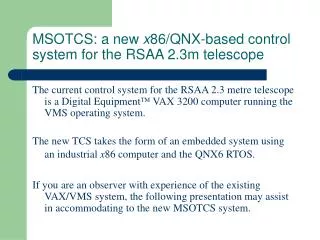 MSOTCS: a new x 86/QNX-based control system for the RSAA 2.3m telescope