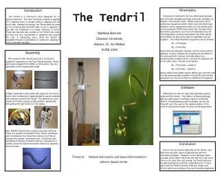 The Tendril Matthew Bennink Clemson University Advisor: Dr. Ian Walker SURE 2006