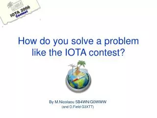 How do you solve a problem like the IOTA contest?