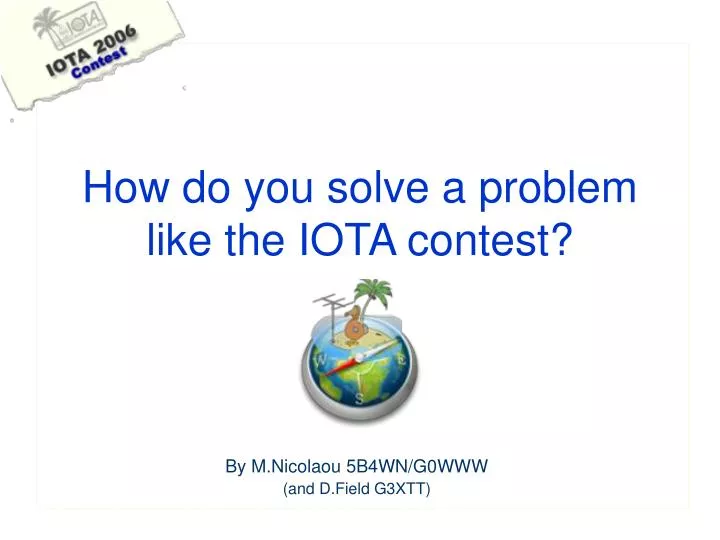 how do you solve a problem like the iota contest