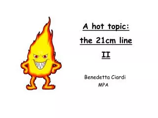 A hot topic: the 21cm line II