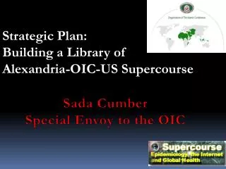 Strategic Plan: Building a Library of Alexandria-OIC-US Supercourse