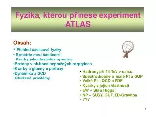 Fyzika, kterou p?inese experiment ATLAS