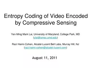 Entropy Coding of Video Encoded by Compressive Sensing